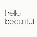 Hello Beautiful by Chastity Hoff