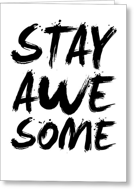 Stay Awesome Poster White Greeting Card