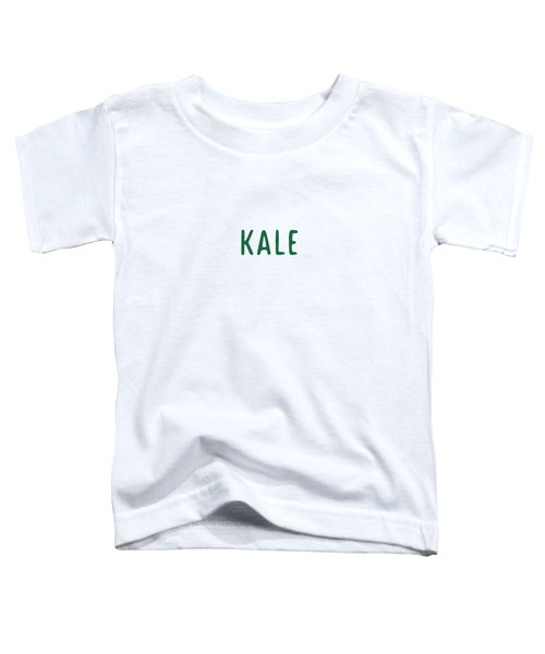 Kale Toddler T-Shirt