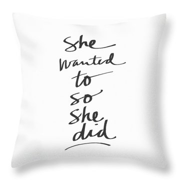 She Wanted To So She Did- Art By Linda Woods Throw Pillow