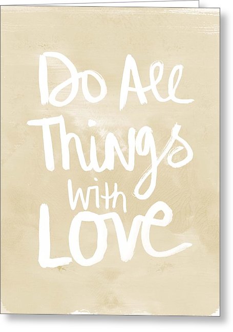 Do All Things With Love- Inspirational Art Greeting Card
