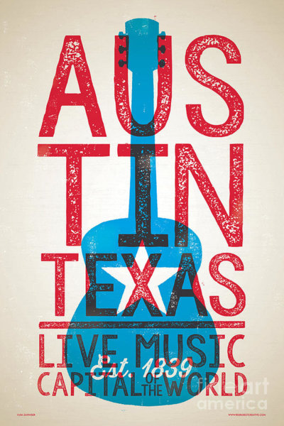 University Wall Art - Digital Art - Austin Poster - Texas - Live Music by Jim Zahniser