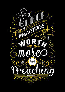 Wall Art - Digital Art - An Ounce Of Practice Is Worth  Inspirational Typography Art. Quotes Poster by Lab No 4 - The Quotography Department