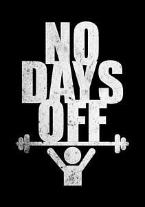 Wall Art - Digital Art - No Days Off Gym Routine Workout Quotes Poster by Lab No 4 - The Quotography Department