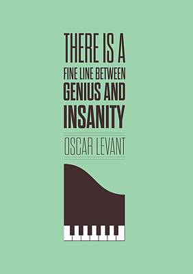 Wall Art - Digital Art - Oscar Levant Inspirational Typography Quotes Poster by Lab No 4 - The Quotography Department