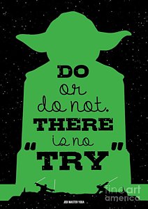 Wall Art - Digital Art - Do Or Do Not There Is No Try. - Yoda Movie Minimalist Quotes Poster by Lab No 4 The Quotography Department