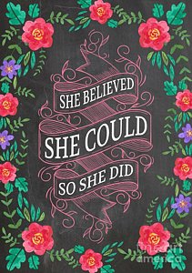 Wall Art - Digital Art - She Believed And Did It Inspirational Typography Quotes Poster by Lab No 4 The Quotography Department