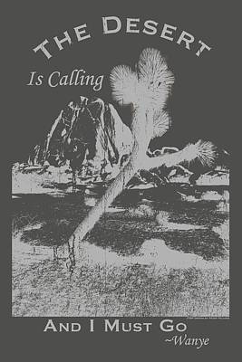 Wall Art - Digital Art - The Desert Is Calling And I Must Go - Gray by Peter Tellone