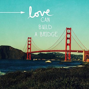 Wall Art - Photograph - Love Can Build A Bridge- Inspirational Art by Linda Woods