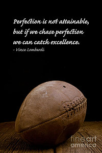 Football Wall Art - Photograph - Vince Lombardi On Perfection by Edward Fielding